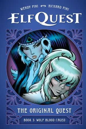 ElfQuest: The Original Quest: Book 3--Wolf Blood Caged - Ash Avenue Comics