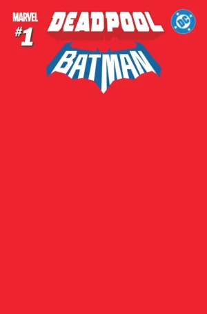 Marvel/DC: Deadpool/Batman #1 Red Blank Cover Variant - Ash Avenue Comics