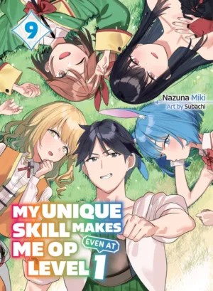 My Unique Skill Makes Me OP Even At Level 1 vol 9 (light novel) - Ash Avenue Comics