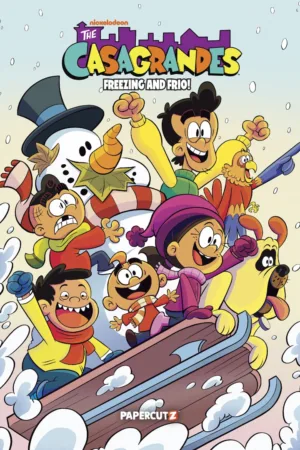 Casagrandes: Freezing and Frio (HC) - Ash Avenue Comics