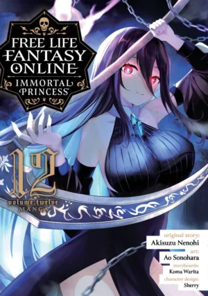 Free Life Fantasy Online: Immortal Princess (Manga) Vol. 12 - Ash Avenue Comics