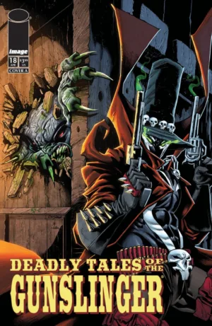 Deadly Tales of the Gunslinger Spawn #18 Pre Order Cover A Chris Campana - Ash Avenue Comics