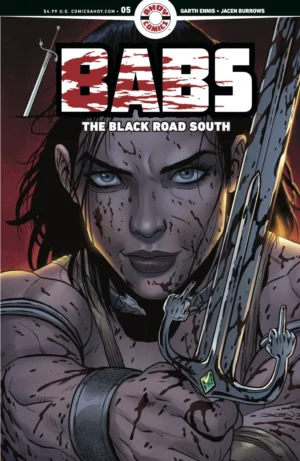Babs: The Black Road South #5 (Of 6) Pre Order Cover A Jacen Burrows (MR) - Ash Avenue Comics