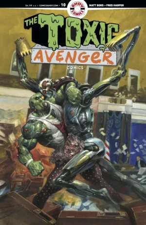 Toxic Avenger Comics #10 Pre Order Cover A Fred Harper (MR) - Ash Avenue Comics