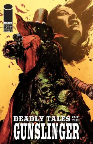 Deadly Tales of the Gunslinger Spawn #19 Pre Order Cover A Patric Reynolds - Ash Avenue Comics