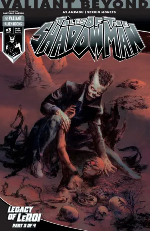Valiant Beyond: Tales of the Shadowman #9--Legacy of LeRoi #3 Pre Order Cover A (Azamor) - Ash Avenue Comics