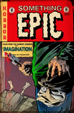Something Epic #13 Cover D Szymon Kudranski E.C.: Horror Homage Variant - Ash Avenue Comics