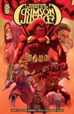 Whatever Happened to the Crimson Justice (TPB) (MR) - Ash Avenue Comics