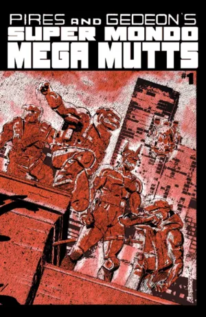 Super Mondo Mega Mutts #1 (Of 4) Cover B Alex Diotto Variant - Ash Avenue Comics