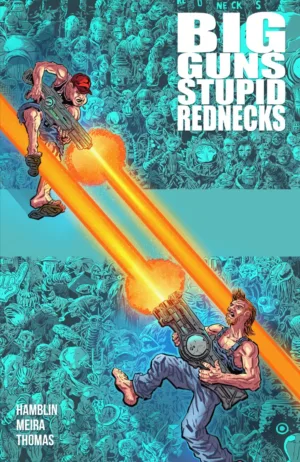 Big Guns Stupid Rednecks (TPB) (MR) - Ash Avenue Comics