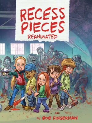 Recess Pieces Reanimated (HC) - Ash Avenue Comics