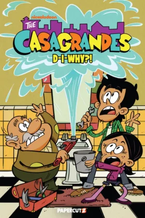 Casagrandes (HC) Vol 10 D-I-Why - Ash Avenue Comics