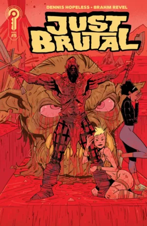 Just Brutal #5 Cover A Brahm Revel - Ash Avenue Comics
