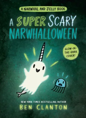 A Super Scary Narwhalloween (A Narwhal and Jelly Book #8) - Ash Avenue Comics