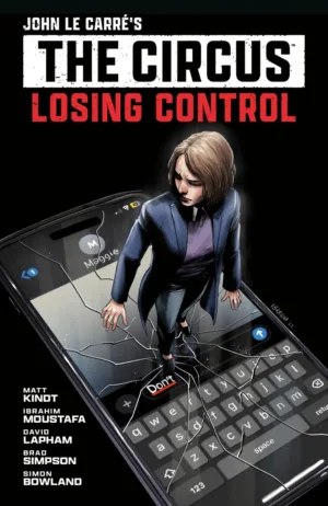 John le Carre's: The Circus--Losing Control Volume 1 (Graphic Novel) - Ash Avenue Comics