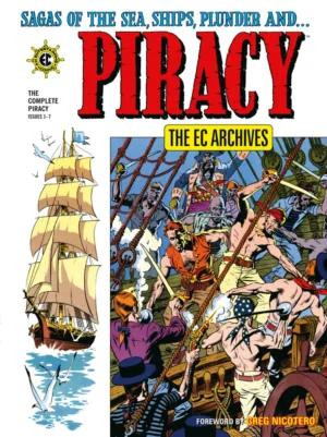 The EC Archives: The Complete Piracy - Ash Avenue Comics