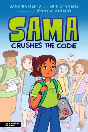 Sama Crushes the Code: A Graphic Novel - Ash Avenue Comics