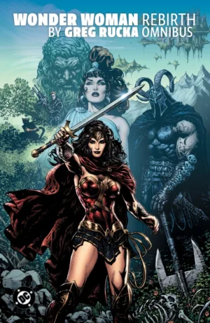 Wonder Woman: Rebirth by Greg Rucka Omnibus - Ash Avenue Comics