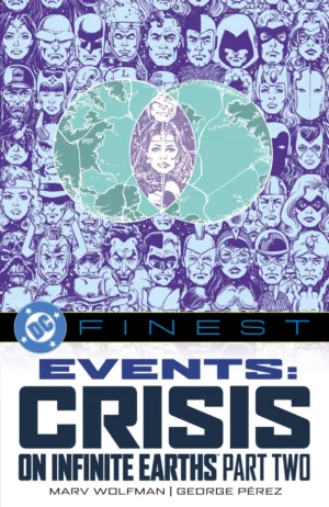 DC Finest: Events: Crisis on Infinite Earths Part Two - Ash Avenue Comics