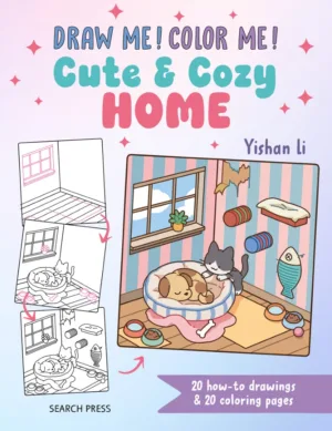 Draw me! Color me!: Cute & Cozy Home&mdash;In simple steps - Ash Avenue Comics