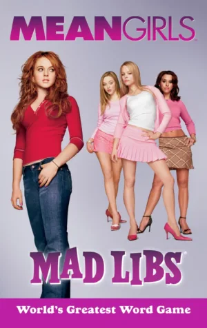 Mean Girls Mad Libs: World's Greatest Word Game - Ash Avenue Comics
