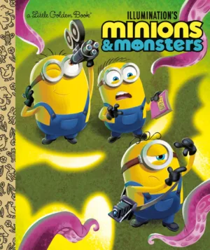 Illumination's Minions & Monsters Little Golden Book - Ash Avenue Comics