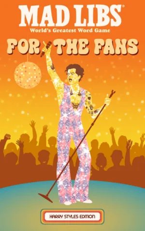 Mad Libs: For the Fans: Harry Styles Edition - Ash Avenue Comics