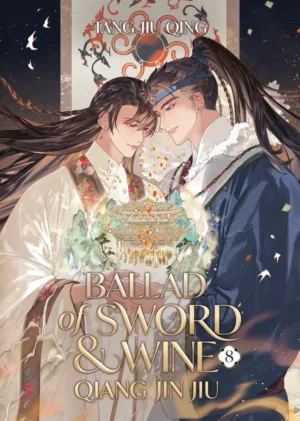 Ballad of Sword and Wine: Qiang Jin Jiu (Novel) Vol. 8 - Ash Avenue Comics
