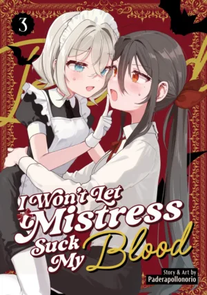 I Won't Let Mistress Suck My Blood Vol. 3 - Ash Avenue Comics