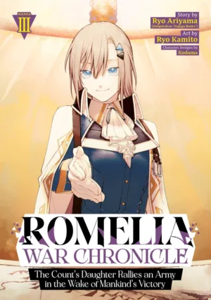 Romelia War Chronicle: The Count's Daughter Rallies an Army in the Wake of Mankind's Victory (Manga) Vol. 3 - Ash Avenue Comics