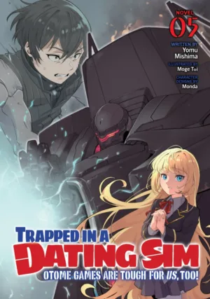 Trapped in a Dating Sim: Otome Games Are Tough For Us, Too! (Light Novel) Vol. 5 - Ash Avenue Comics
