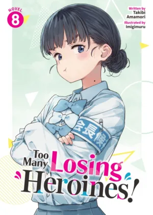 Too Many Losing Heroines! (Light Novel) Vol. 8 - Ash Avenue Comics