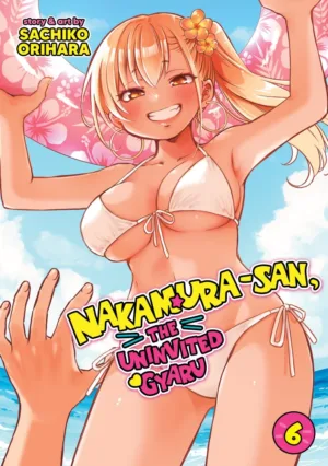 Nakamura-san, the Uninvited Gyaru Vol. 6 - Ash Avenue Comics