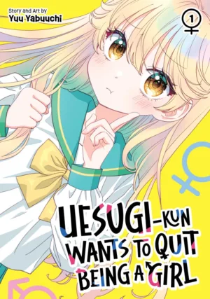 Uesugi-kun Wants to Quit Being a Girl Vol. 1 - Ash Avenue Comics