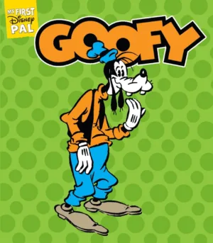 My First Disney Pal (HC) Goofy - Ash Avenue Comics