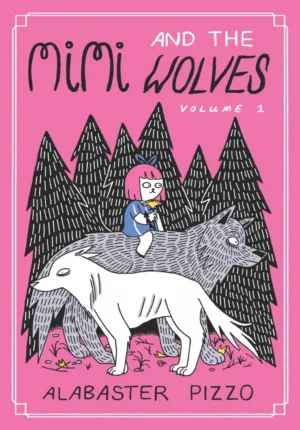 Mimi and the Wolves (HC) (MR) - Ash Avenue Comics