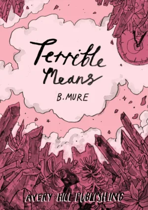 Terrible Means (TPB) - Ash Avenue Comics