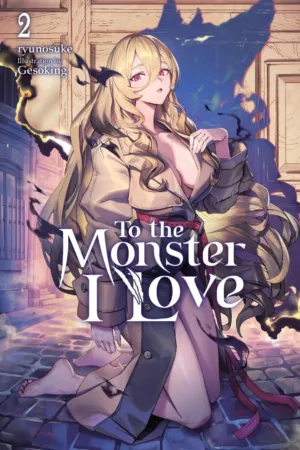 To The Monster I Love Novel Vol 02 - Ash Avenue Comics