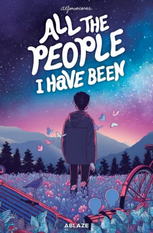 All The People I Have Been (HC) - Ash Avenue Comics