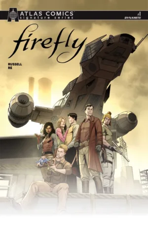 Firefly #1 Cover J Robert Quinn Atlas Edition Signed By Mark Russell - Ash Avenue Comics