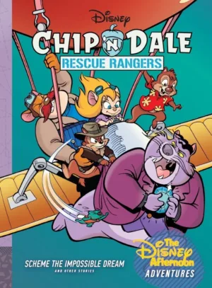 Chip N Dale Rescue Rangers (HC) Vol 07 Scheme The Impossible Dream Disney Afternoon Adventures - Ash Avenue Comics