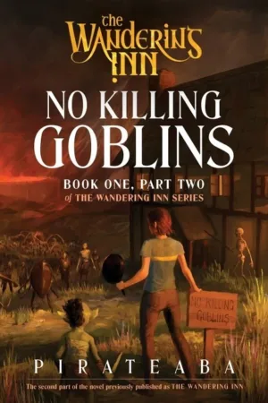Wandering Inn Novel Book One Part Two No Killing Goblins - Ash Avenue Comics