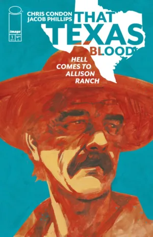 That Texas Blood: Hell Comes To Allison Ranch #1 (Of 6) Pre Order Cover A Jacob Phillips (MR) - Ash Avenue Comics