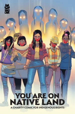 You Are On Native Land (TPB) A Charity Comic For Indigenous Rights - Ash Avenue Comics