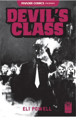 Invader Comics Presents Devils Class #1 (One Shot) Pre Order Cover A Eli Powell - Ash Avenue Comics