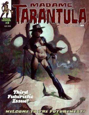 Madame Tarantula Magazine #3 (MR) - Ash Avenue Comics