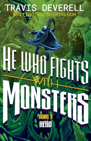 He Who Fights With Monsters Novel (HC) Vol 03 - Ash Avenue Comics