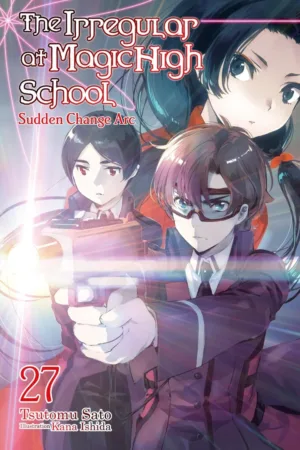 Irregular At Magic High School Light Novel Vol 27 - Ash Avenue Comics