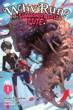 Why Run My Summoned Beast Is Cute Light Novel Vol 01 - Ash Avenue Comics