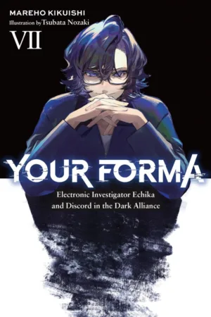 Your Forma Light Novel Vol 07 - Ash Avenue Comics